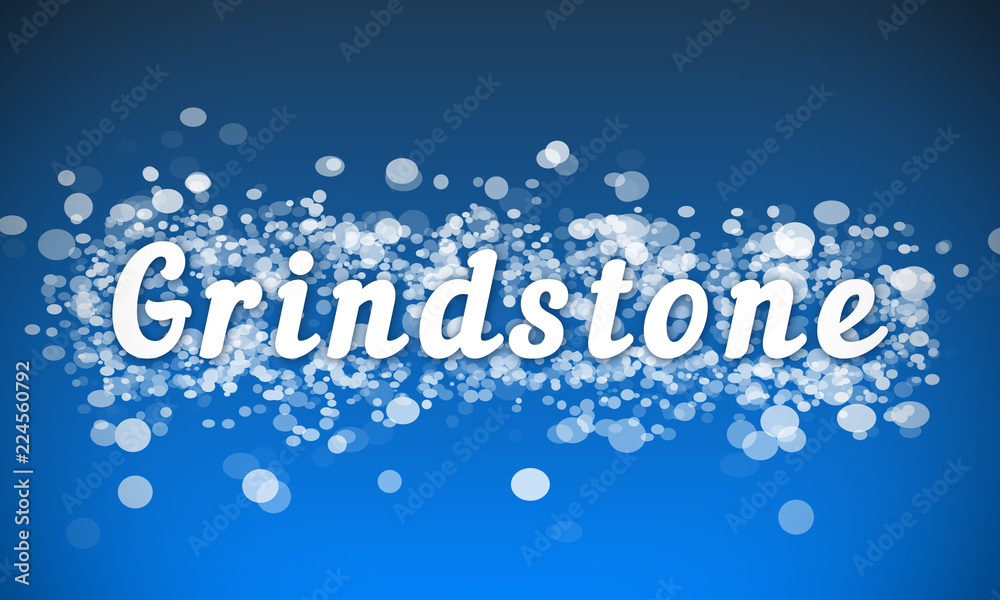 Grindstone - white text written on blue bokeh effect background Grindstone - white text written on blue bokeh effect background