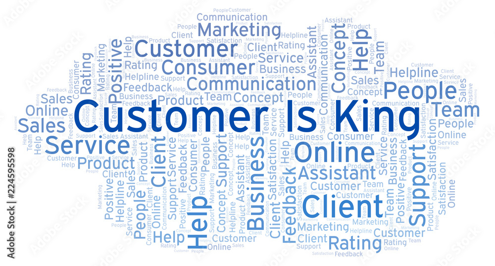 Customer Is King word cloud. Customer Is King word cloud.