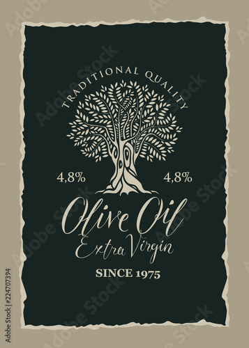Vector banner or label for extra virgin olive oil with decorative olive tree and handwritten inscriptions on dark background in a ragged frame in retro style.