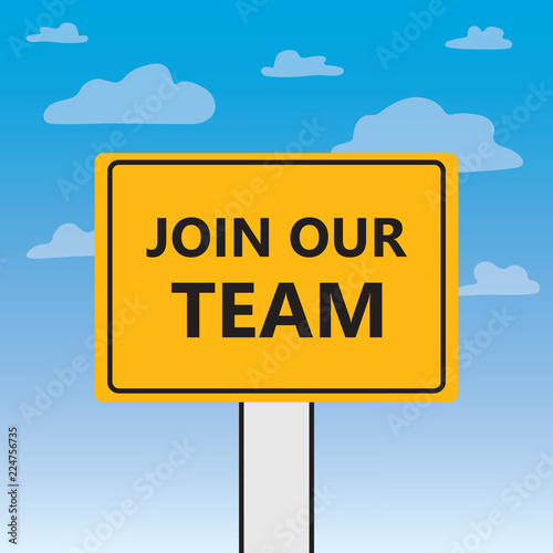 join our team wriiten on a billboard- vector illustration