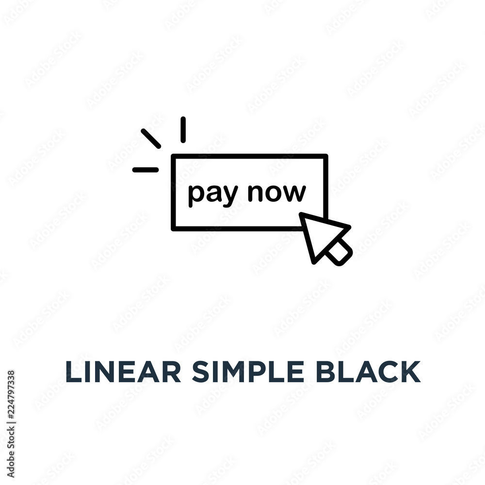 linear simple black pay now button icon, symbol style trend modern logotype graphic thin art design on white concept of easy order goods through the online store like retail or consumerism