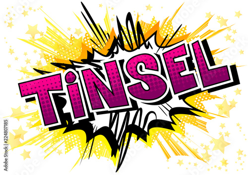 Tinsel - Vector illustrated comic book style phrase.