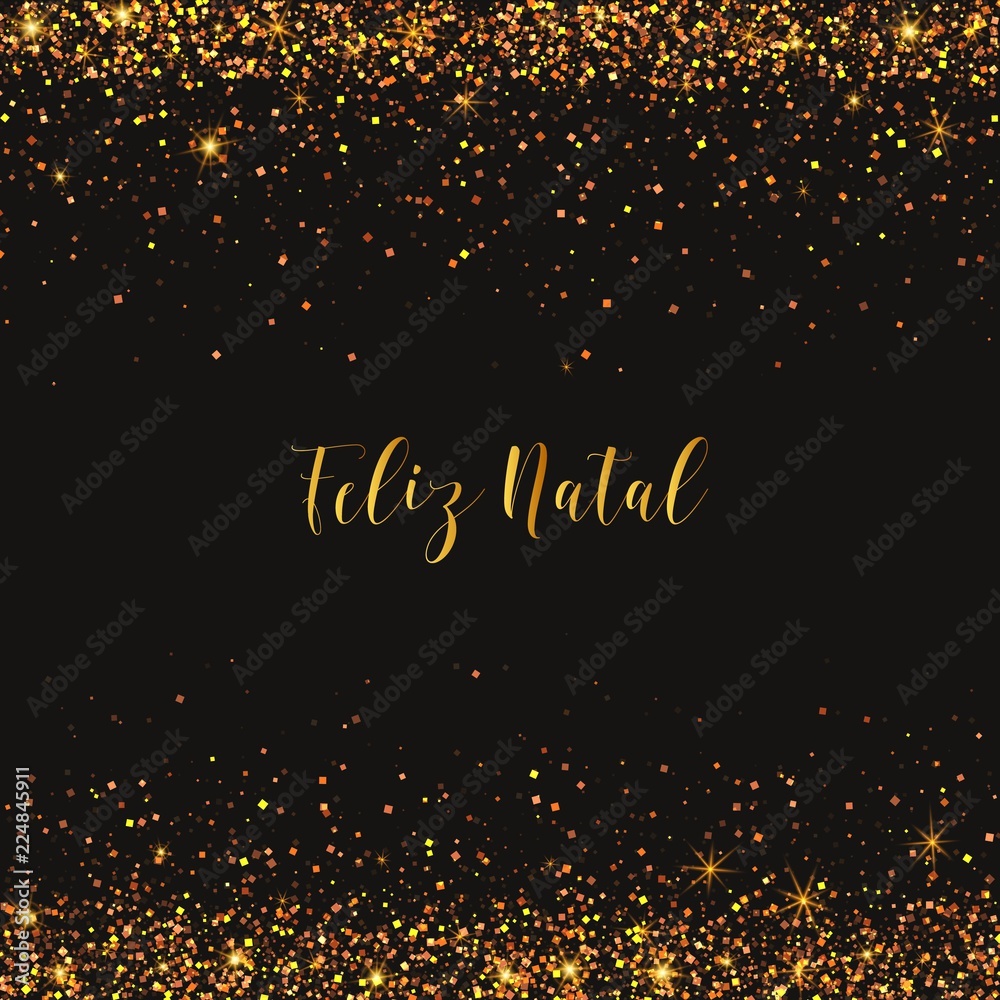 Feliz Natal Merry Christmas portuguese text. Christmas vector card with golden confetti.