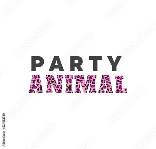 VECTOR ILLUSTRATION, PARTY ANIMAL , ANIMAL PRINT PATTERN, T SHIRT DESIGN
