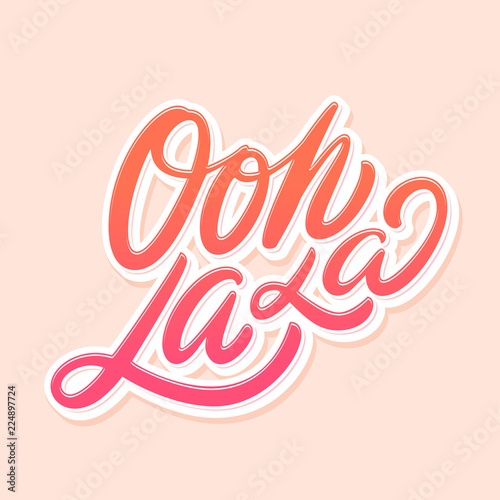 Oh la la. Vector lettering.
