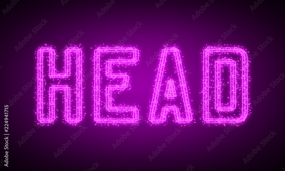 HEAD - pink glowing text at night on black background