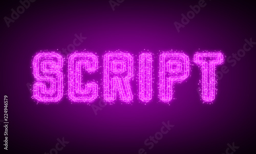 SCRIPT - pink glowing text at night on black background