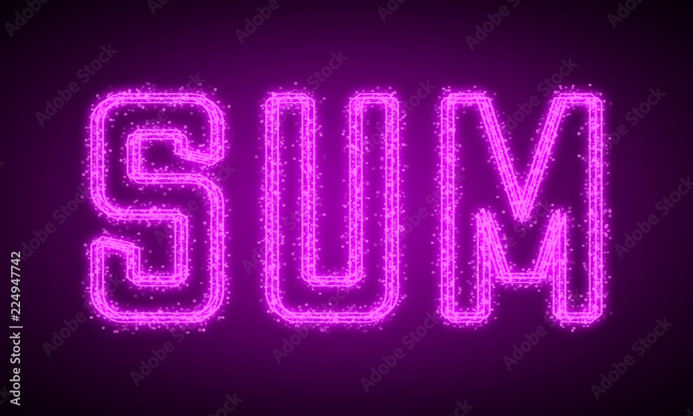 SUM - pink glowing text at night on black background
