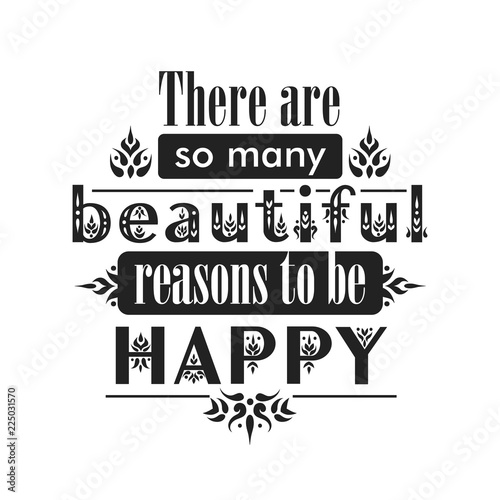 Retro lettering poster "There are so many beautiful reasons to be happy" made of various fonts with decorative elements.
