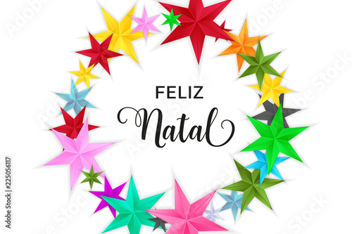 Feliz Natal Merry Christmas portuguese typography. Christmas vector card with bright colorful stars in circular design on white background.