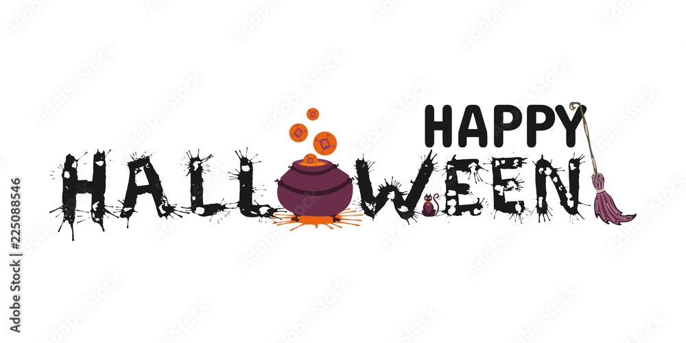 Fototapeta premium Happy Halloween vector hand drawn lettering with splash on white background. Greeting card calligraphy with spiders and web, witch pot and broom for holiday banner, poster or invitation.
