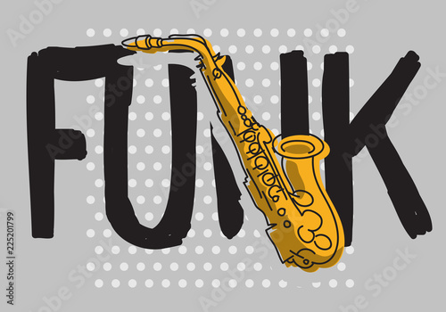 Funk Music Lettering Type Poster Design With A Saxophone Illustration Vector Image