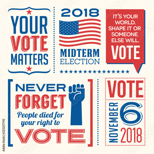 Patriotic design elements and motivational messages to encourage voting in United States 2018 election. For web banners, cards, posters, stickers