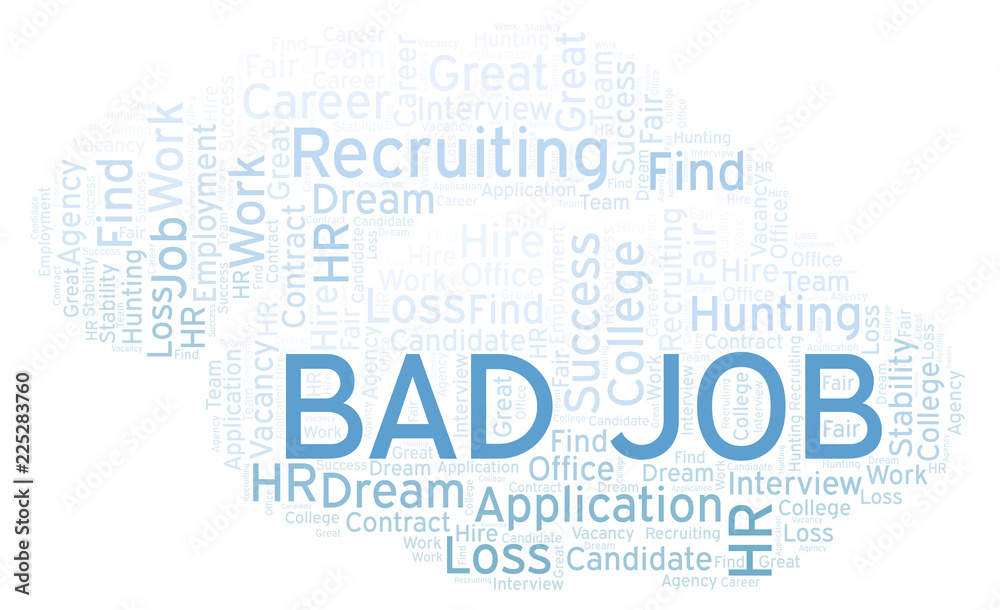 Bad Job word cloud.