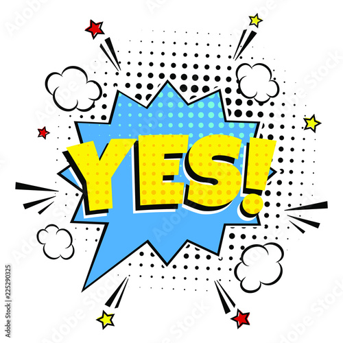 Comic lettering YES! in the speech bubble comic style flat design. Dynamic retro vintage pop art vector illustration isolated on white background. Exclamation YES!