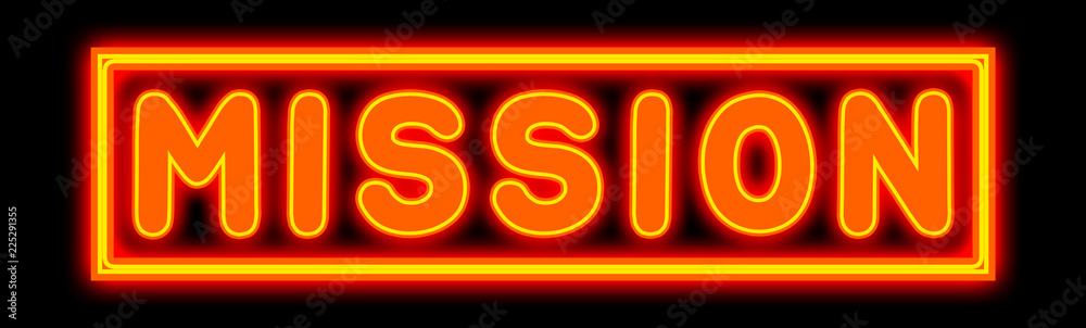Mission - glowing text on black background Mission - glowing text on black background