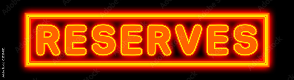 Reserves - glowing text on black background Reserves - glowing text on black background