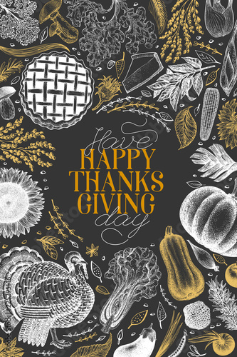 Happy Thanksgiving Day design template. Vector hand drawn illustrations on chalk board. Greeting Thanksgiving card in retro style. Frame with harvest, vegetables, pastry, bakery. Autumn background.