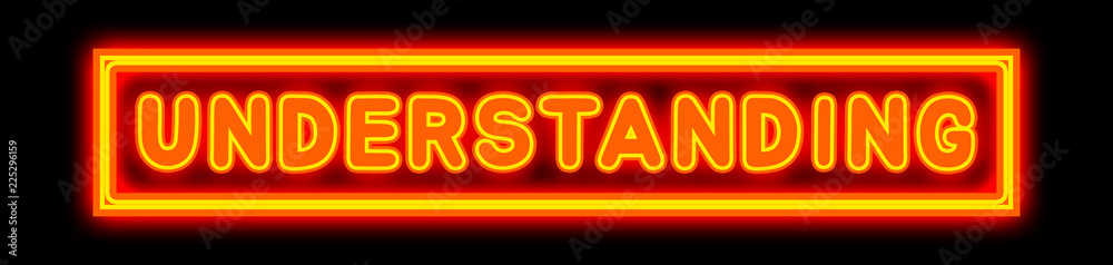 Understanding - glowing text on black background Understanding - glowing text on black background