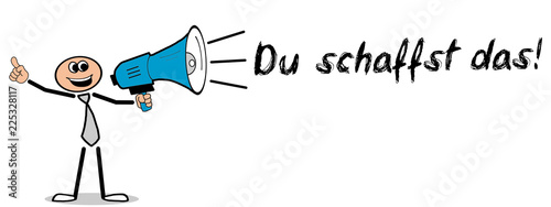 Canvastavla Du schaffst das! / Mann mit Megafon