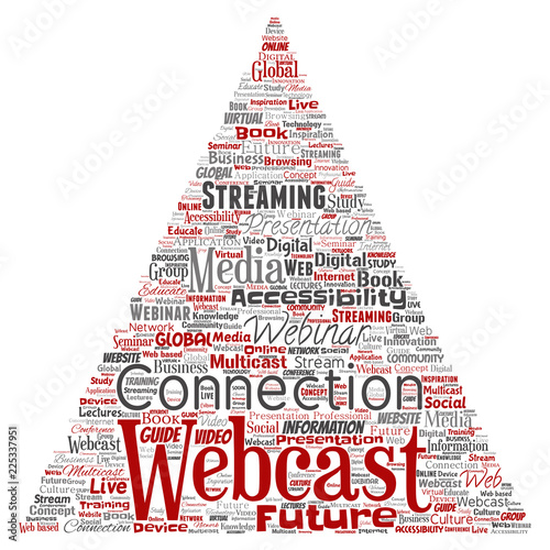 Vector conceptual webcast or webinar triangle arrow communication online network education word cloud isolated background. Collage of future presentation seminar, multicast global streaming concept