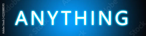 Cuadro en lienzo Anything - glowing white text on blue background