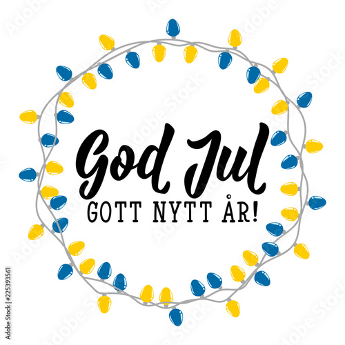 Swedish text: Merry Christmas. Happy New Year. Lettering. calligraphy vector illustration. God Jul. Gott nytt år!