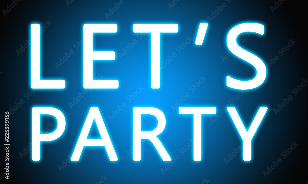 Let's Party - glowing white text on blue background