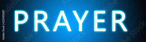 Prayer - glowing white text on blue background