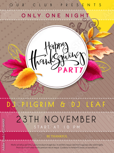 Vector illustration of thanksgiving party poster with hand lettering label - happy thanksgiving - with bright autumn leaves and doodle feathers