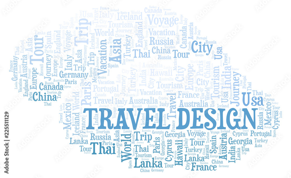 Travel Design word cloud. Travel Design word cloud.