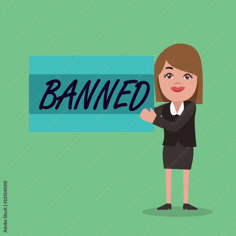Text sign showing Banned. Conceptual photo Officially prevent someone from doing something legally prohibit.