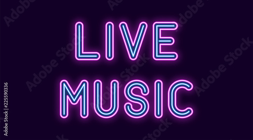 Neon inscription of Live Music. Vector