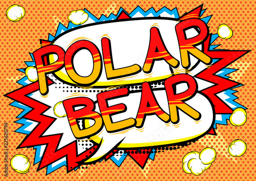 Polar Bear - Vector illustrated comic book style phrase.