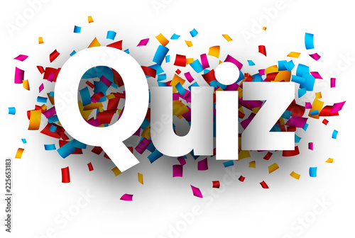 Quiz sign with colorful confetti.