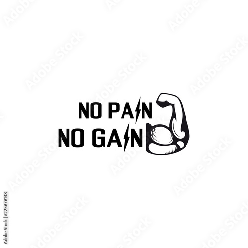 No pain no gain