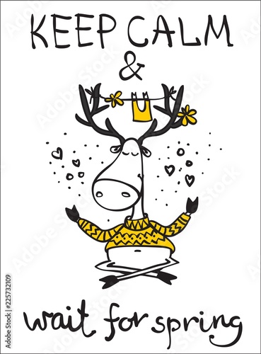 Vector card with cute hipster deer and hand drawn text - Keep calm and wait spring