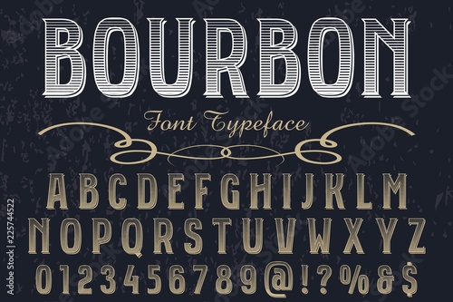 Vintage Font handcrafted vector script alphabet,design handwritten named bourbon and label design	 Vintage Font handcrafted vector script alphabet,design handwritten