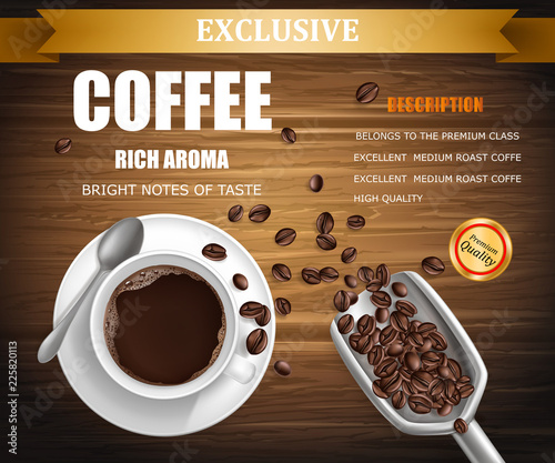 Vector ad poster with 3d realistic cup of coffee on saucer with metal spoon. Beans in scoop on wooden background. Top view of hot aroma drink, package design. Mock up, template for promotion banner.