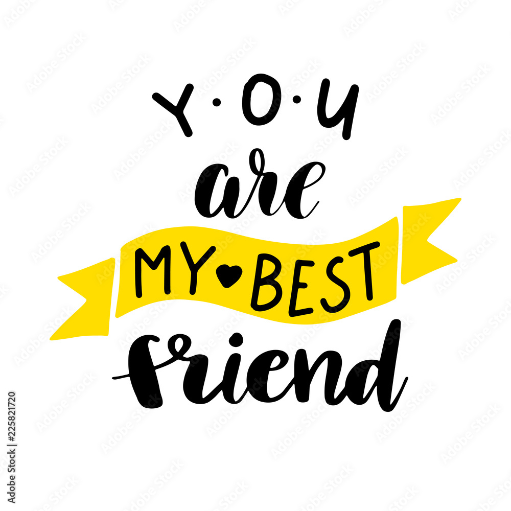 You Are My Best Friend Images – Browse 39 Stock Photos, Vectors
