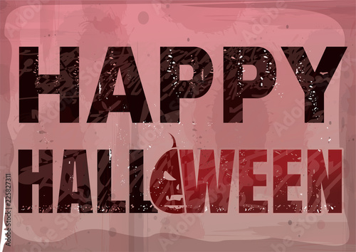 Happy Halloween text banner in grunge style. Halloween lettering. Concept design. Vector illustration