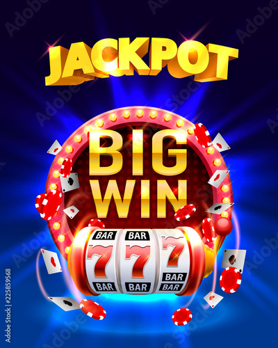 Jackpot Big Win slots 777 banner casino. Vector illustration