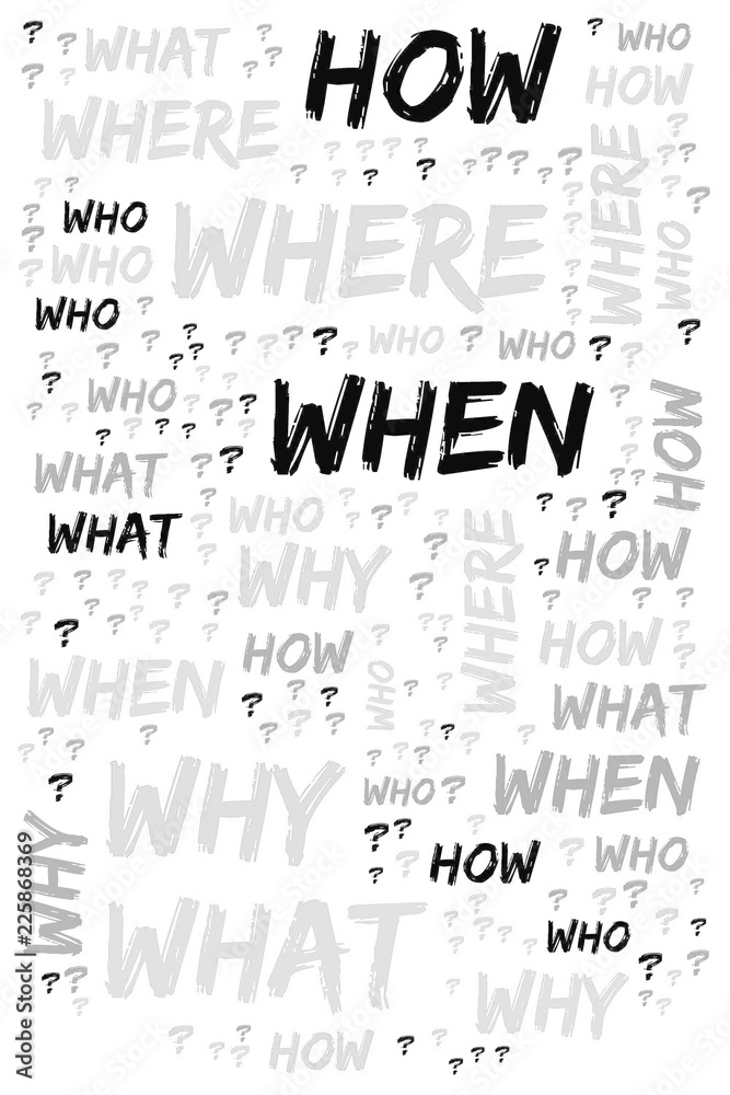 Word Cloud - Who, What, Where, When, Why and How on white background ...