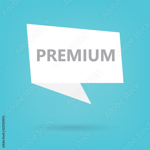 premium word on a speech bubble- vector illustration