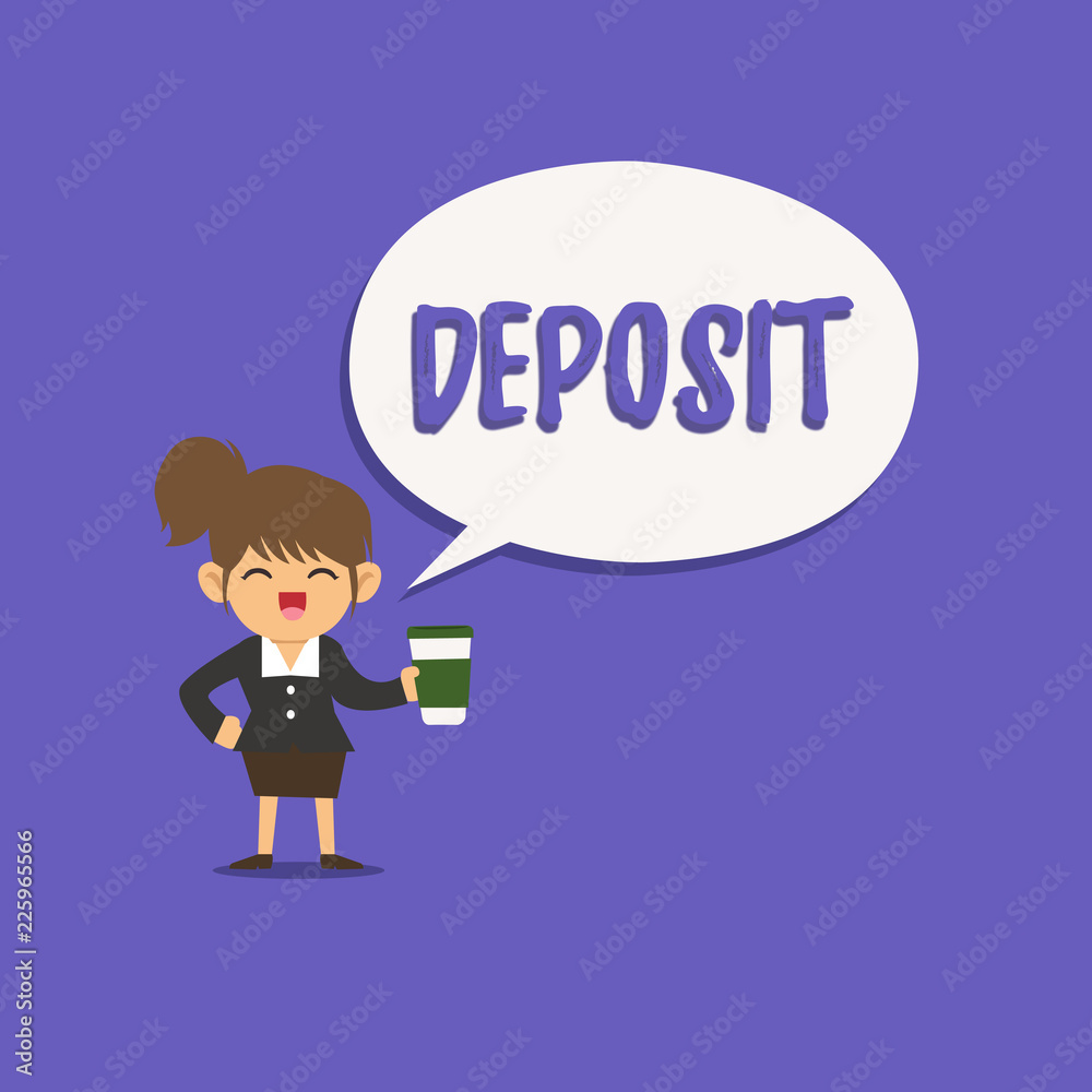 Text sign showing Deposit. Conceptual photo Money paid into bank or building society account Place somewhere. Text sign showing Deposit. Conceptual photo Money paid into bank or building society account Place somewhere.