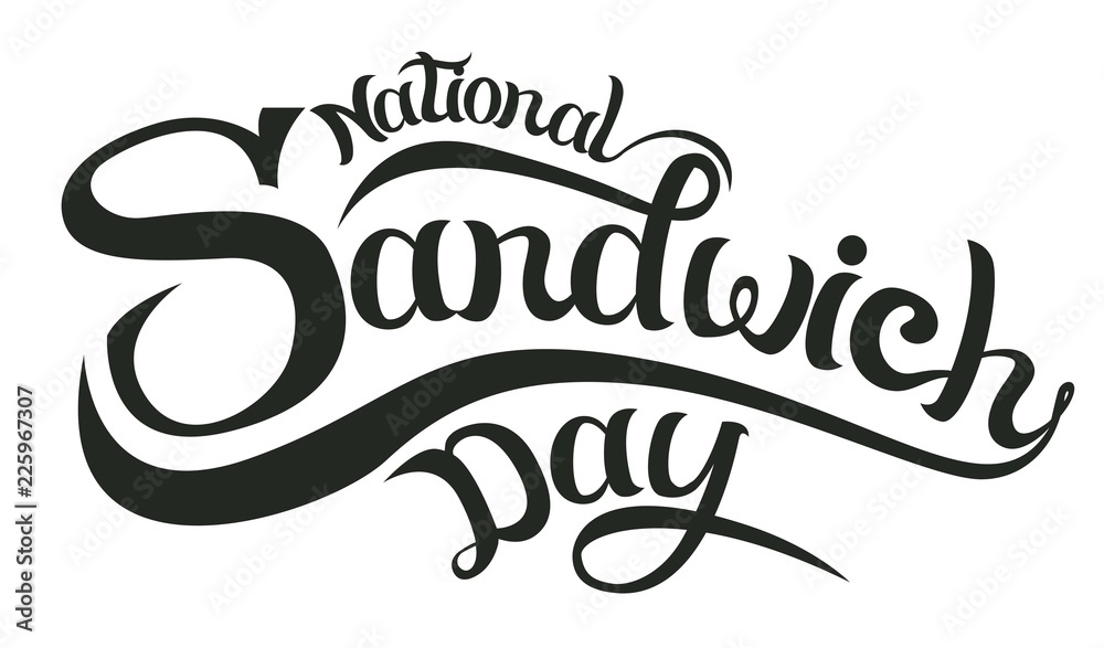 november 3 - national sandwich day in the usa -hand lettering inscription text to winter holiday design, calligraphy vector illustration