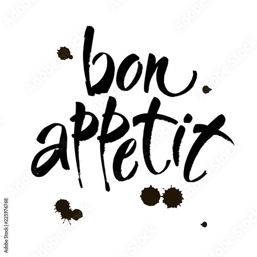 Bon appetit card. Hand drawn lettering background. Ink illustration. Modern brush calligraphy. Isolated on white background.