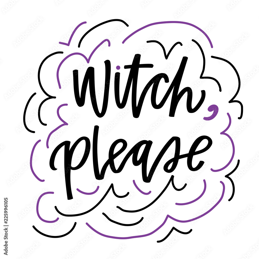 witch please