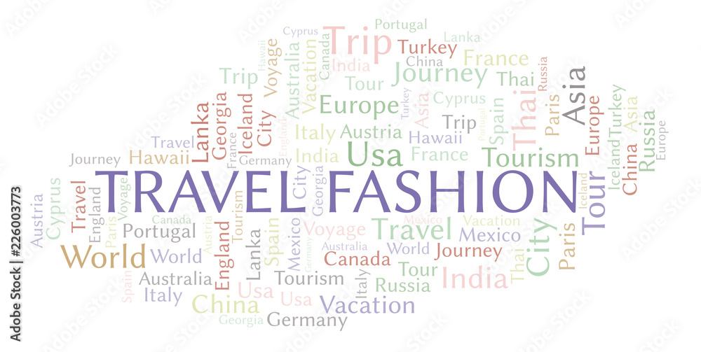 Travel Fashion word cloud. Travel Fashion word cloud.