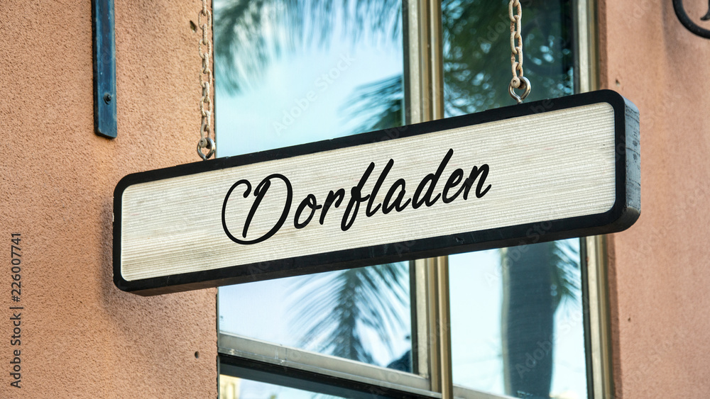 Obraz premium Schild 341 - Dorfladen